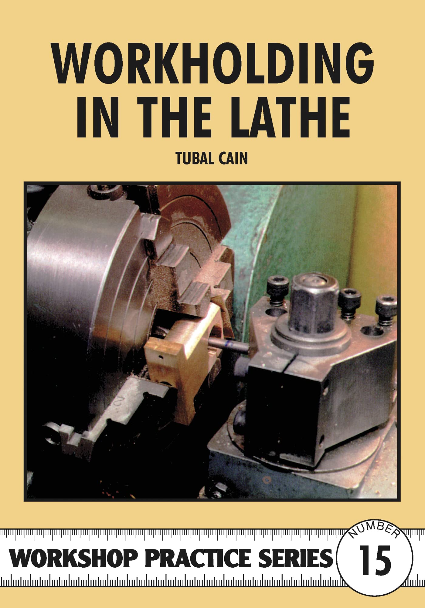 Workholding in the Lathe by Tubal Cain PAPERBACK 9780852429082