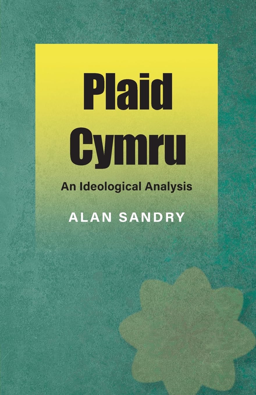 Plaid Cymru: An Ideological Analysis