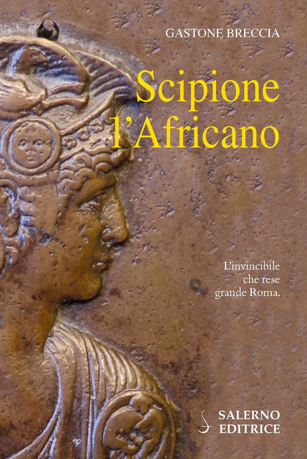 Scipione L'africano. L'invincibile Che Rese Grande Roma - 4