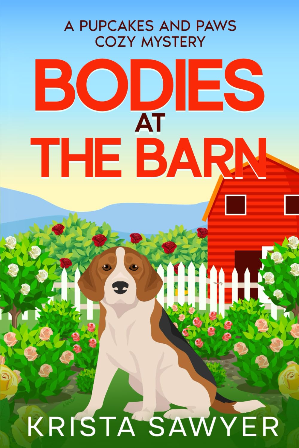 Bodies at the Barn: A Pupcakes and Paws Cozy Mystery