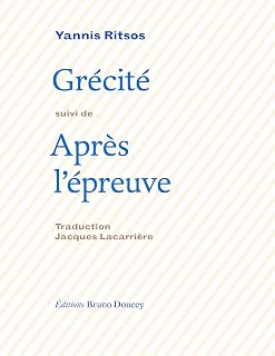 Grécité suivi de Après l'épreuve : Edition bilingue français-grec