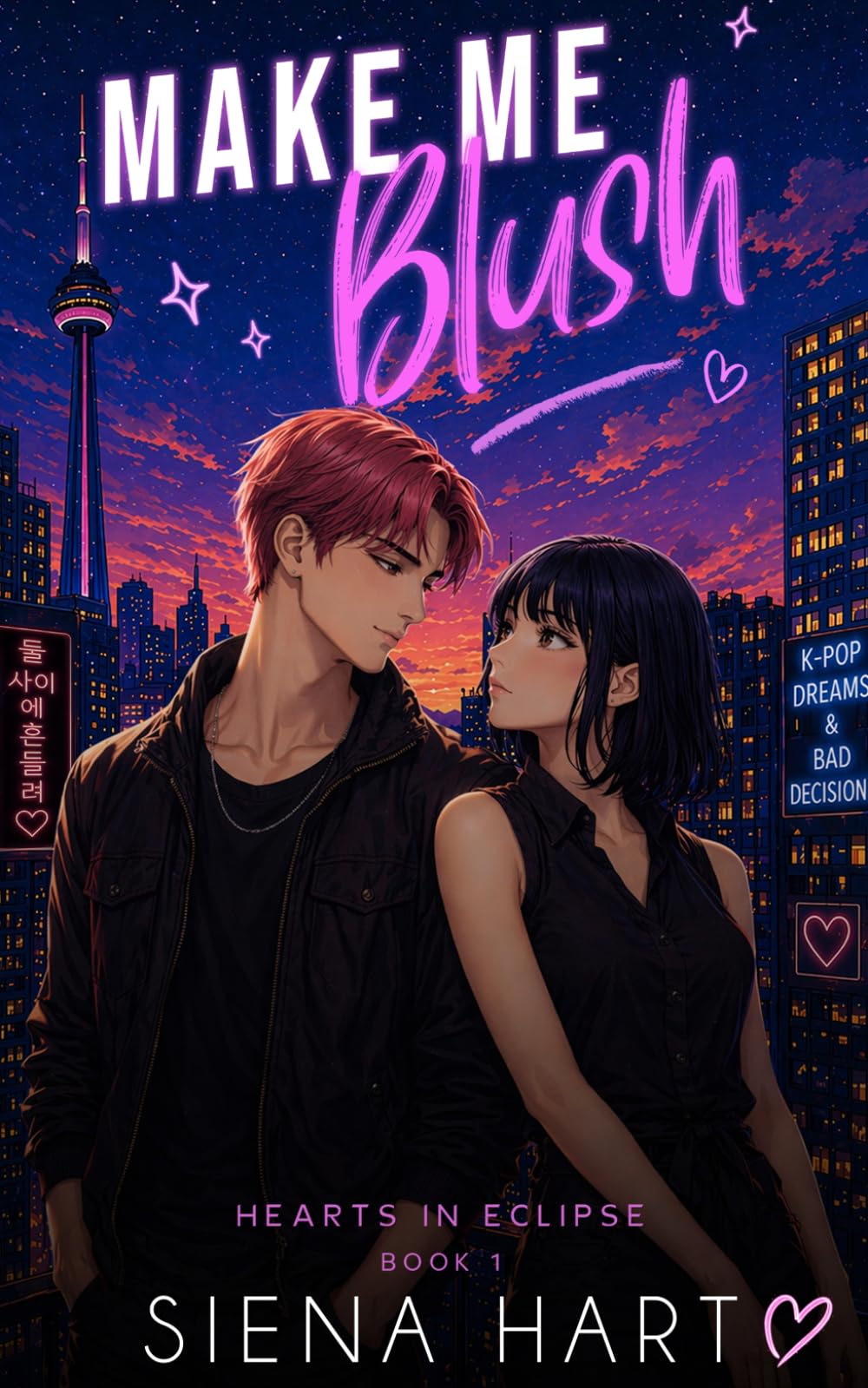 Make Me Blush: A K-Pop Idol Forbidden Romance (Hearts In Eclipse)