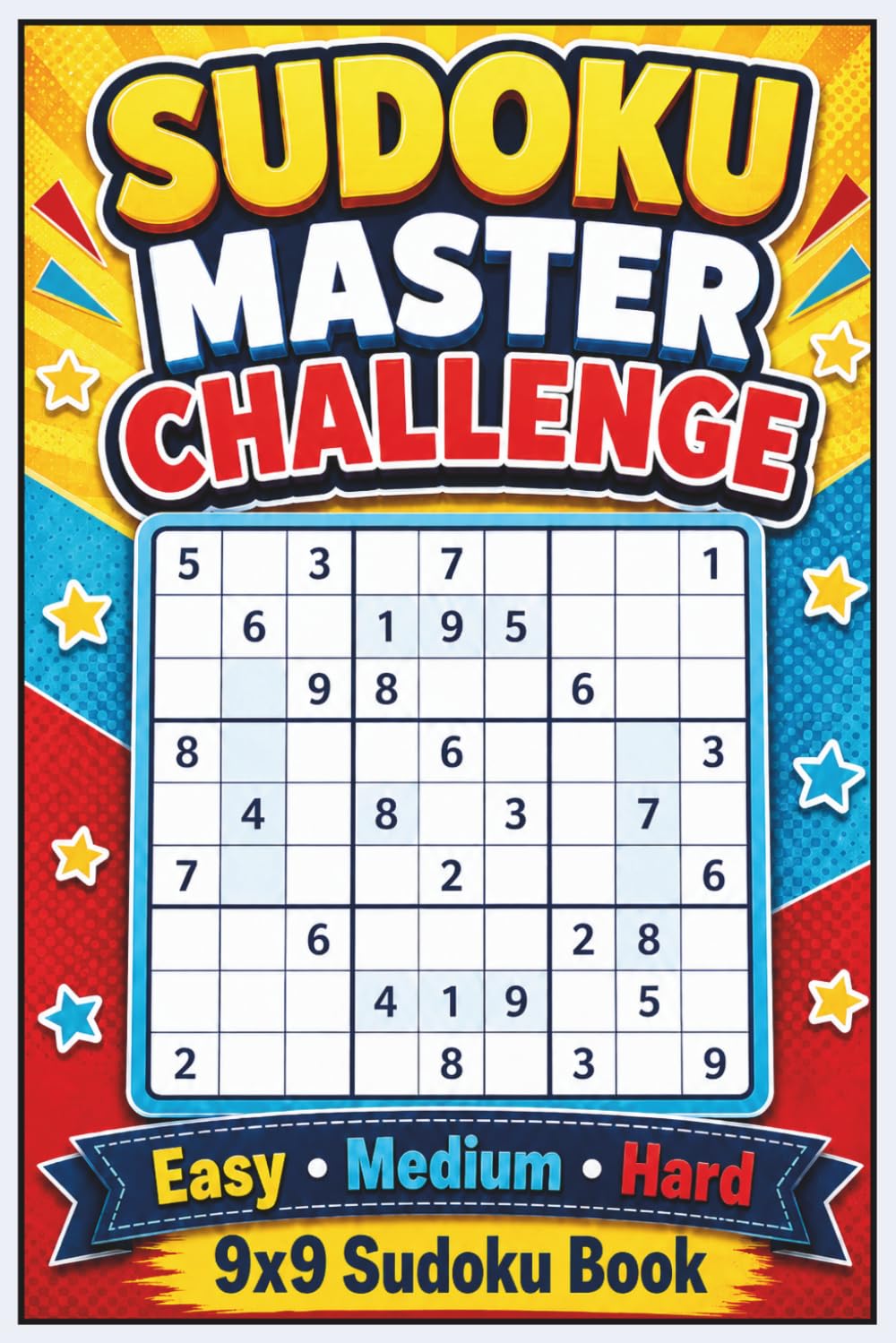 Sudoku Master Challenge: 30 Brain-Training 9X9 Challenges From Easy To Hard | Sharpen Logic and Critical Thinking with 30 Easy, Medium & Hard Sudoku Puzzles