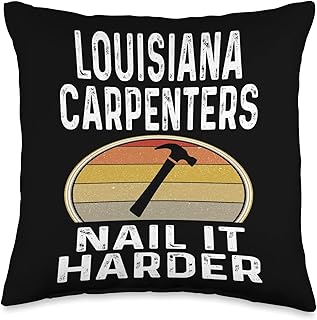 Louisiana Carpenters Nail It Harder Funny Carpenter Hammer Throw Pillow