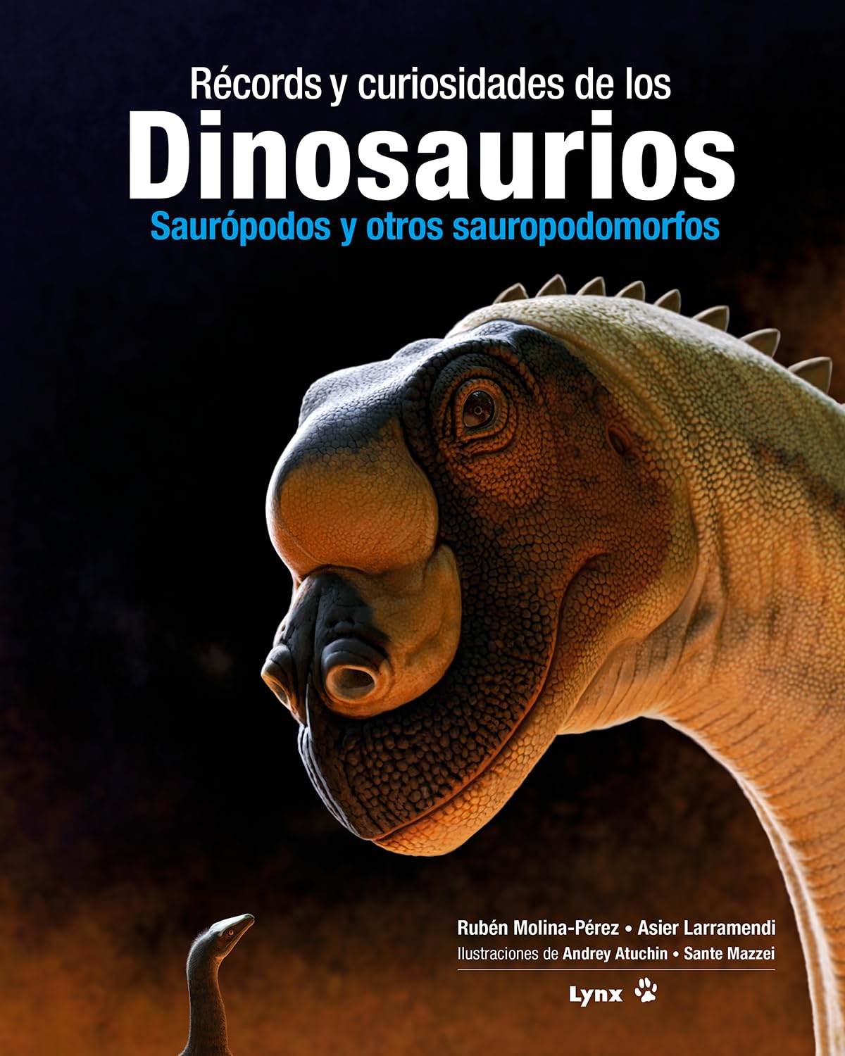 Récords y curiosidades de los dinosaurios. Saurópodos y otros sauropodomorfos