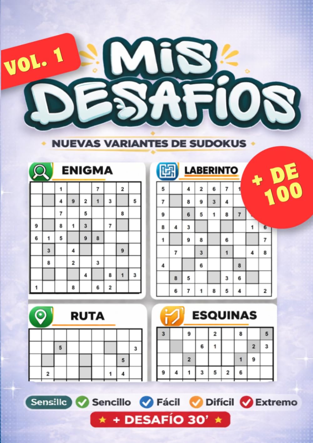 MIS DESAFÍOS.: NUEVAS VARIANTES DE SUDOKUS.