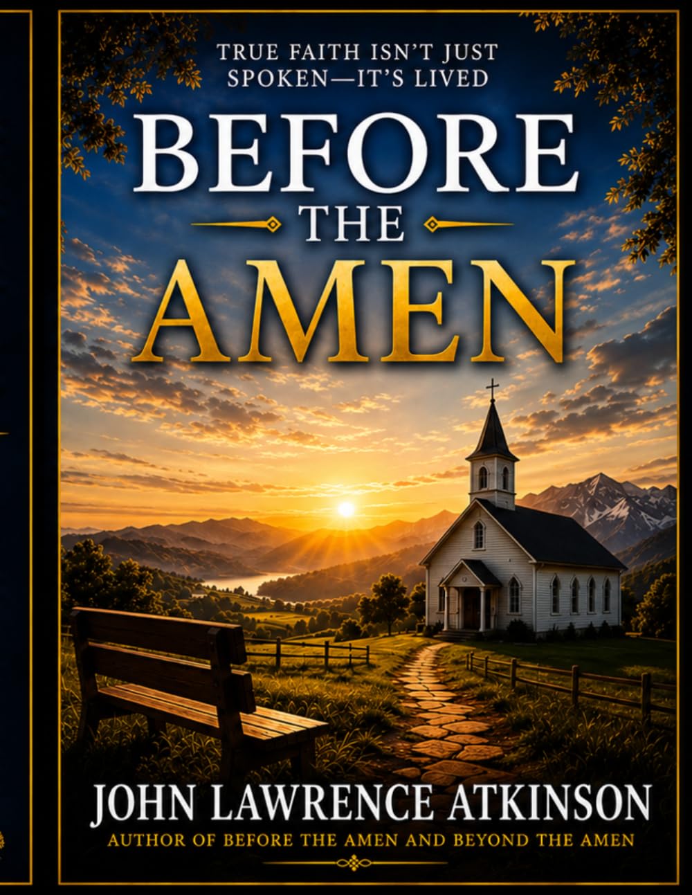 Before The Amen: What Happens When prayer Isn’t Enough