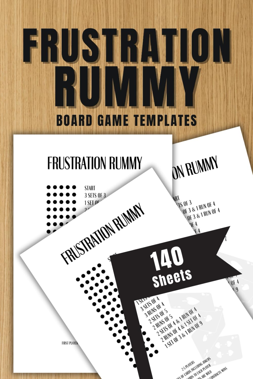 Frustration Rummy Template Sheets: 140 Templates for Frustration Rummy Family Cards Game | Rummy Variation Score Sheets