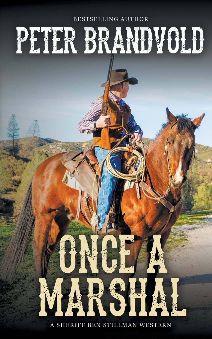Once a Marshal (A Sheriff Ben Stillman Western): 1