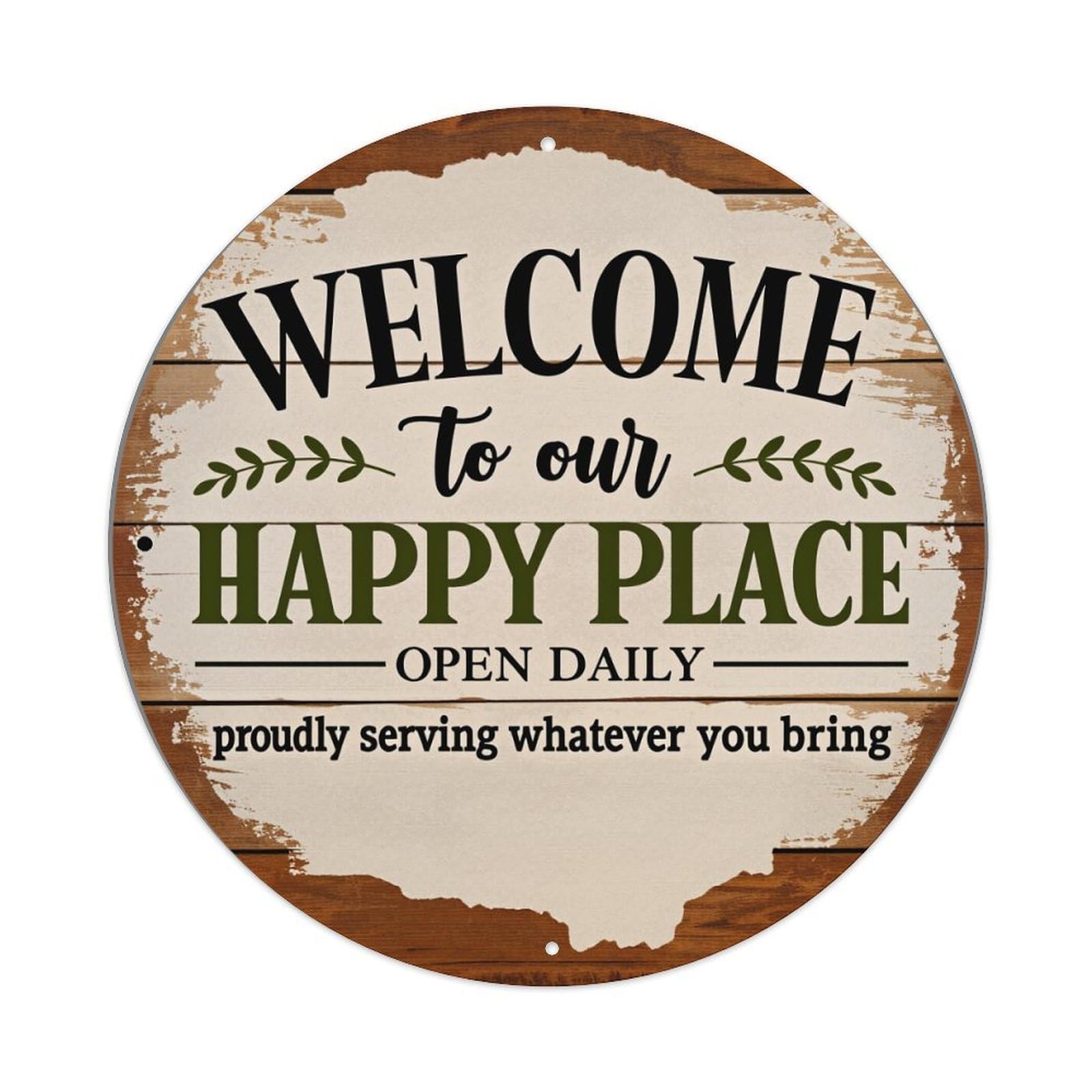 Welcome To Our Happy Place Open Daily Proudly Serving Whatever You Bring Tin Sign Vintage Style Home Bar Garden Wall Plaque Decor Metal Poster 8x12 Inch