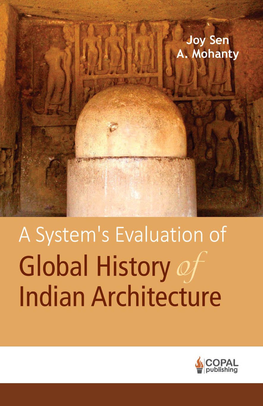 A System's Evaluation of Global History of Indian Architecture