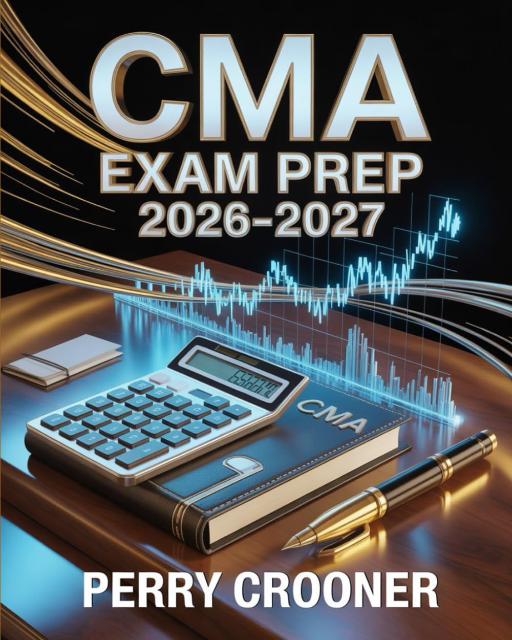 CMA Exam Prep 2026–2027: AAMA Certified Medical Assistant Study Guide with Comprehensive Clinical and Administrative Review, Practice Tests, and Detailed Explanations