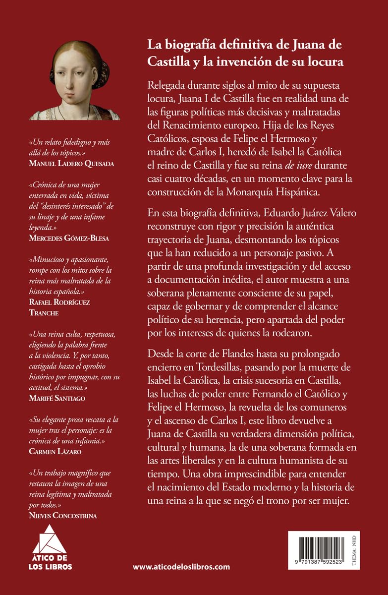 Juana de Castilla: Conspiración, locura y poder en la Castilla renacentista: 109 (Ático Historia)