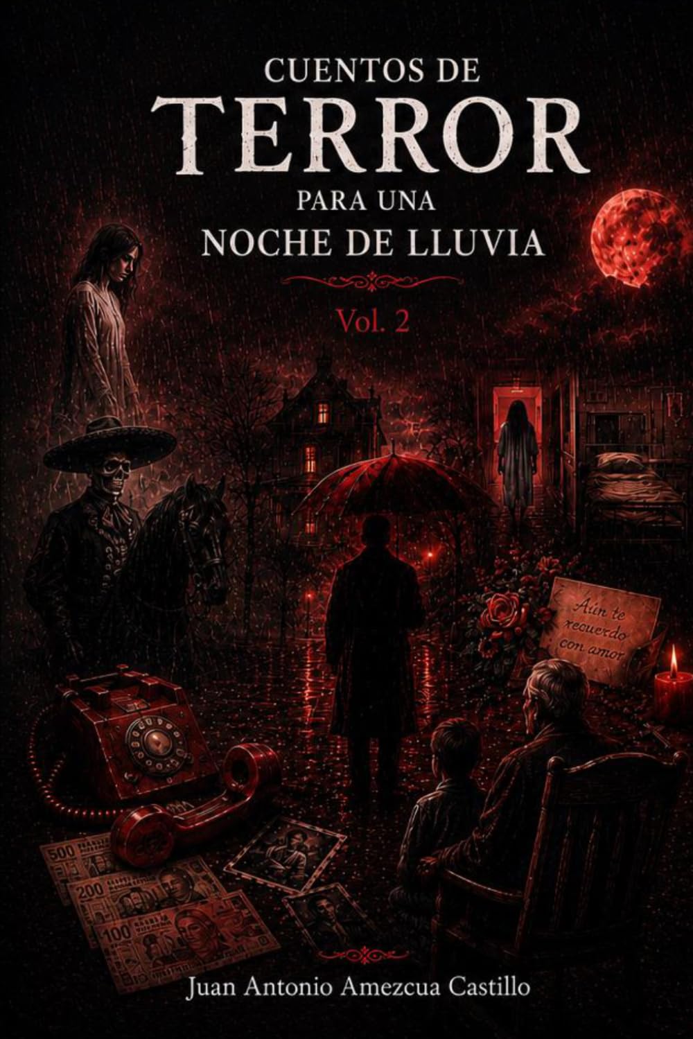 Cuentos de terror para una noche de lluvia: Volumen II
