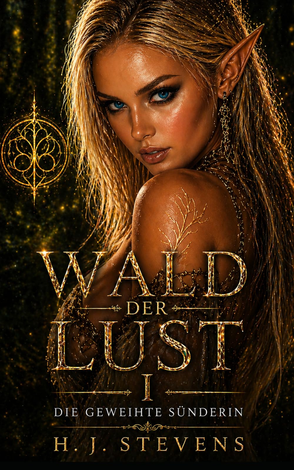 Wald der Lust: Die geweihte Sünderin