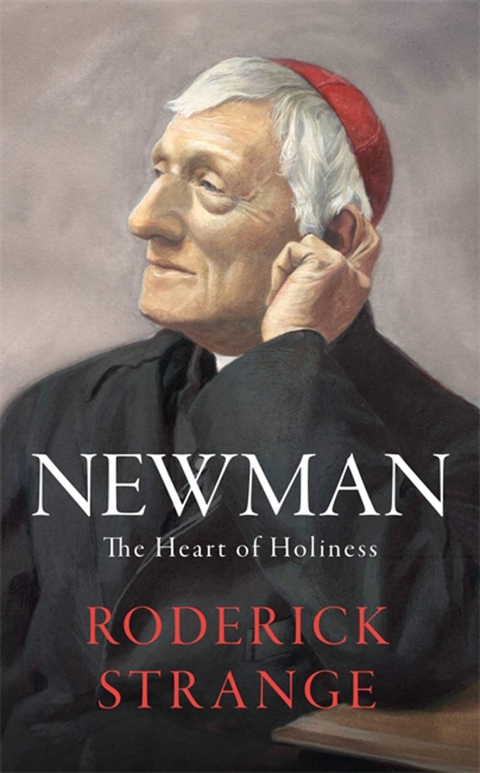 Newman: The Heart of Holiness by Roderick Strange PAPERBACK 9781529362626