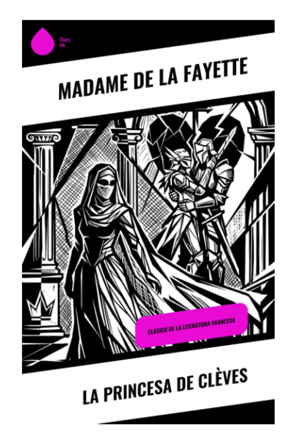 La princesa de Clèves: Clásico de la literatura francesa