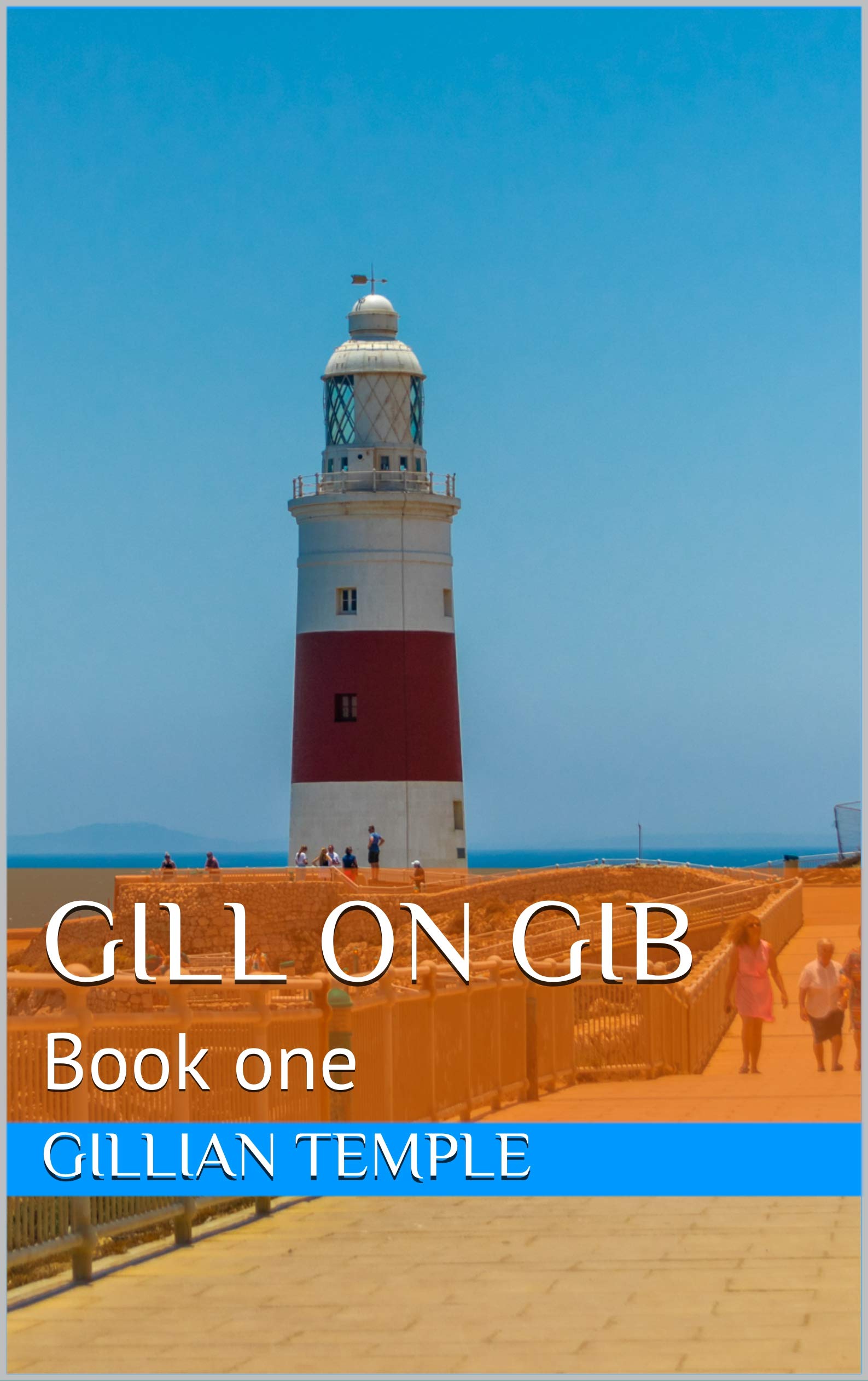 Gill on Gib: Book one: 1