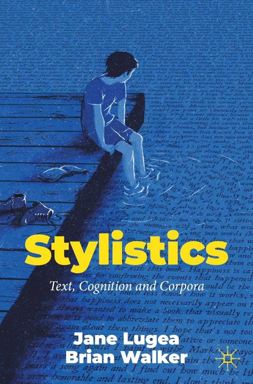 Stylistics: Text, Cognition and Corpora (English Edition)