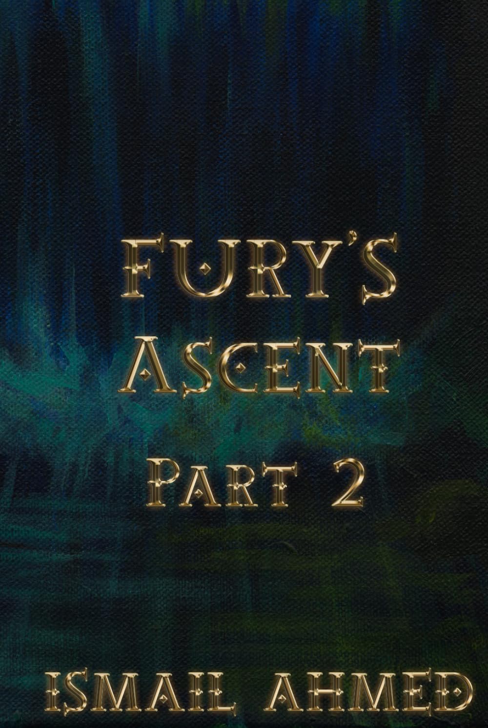Fury's Ascent Part 2 (Fury's Odyssey Physical Edition)