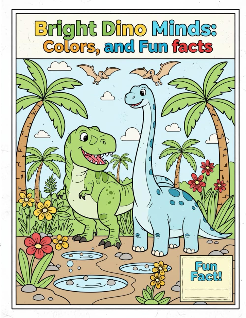 Bright Dino Minds: Colors, and Fun facts
