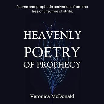 Heavenly Poetry of Prophecy Audiobook by Veronica McDonald episode artwork