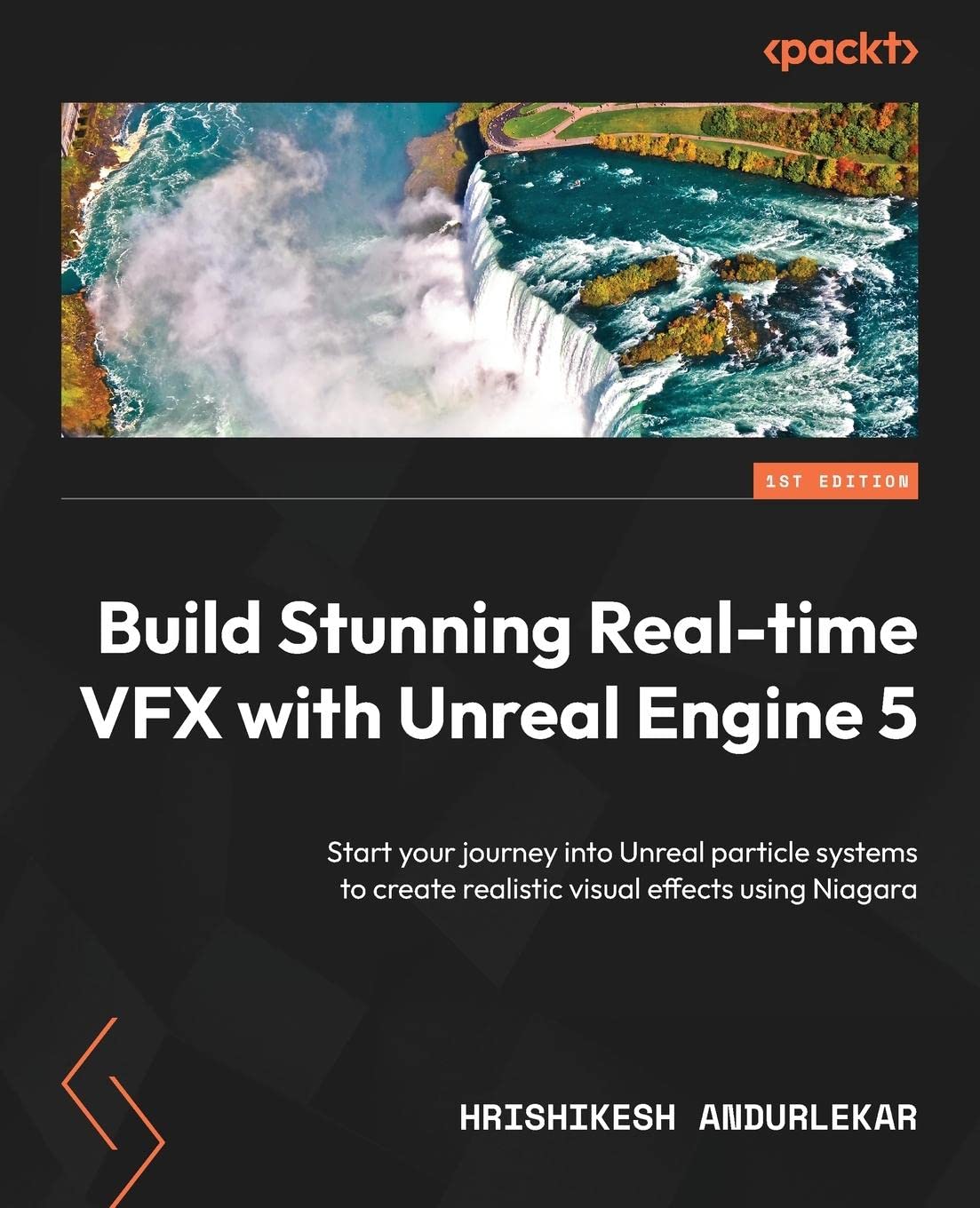 Build Stunning Real-time VFX with Unreal Engine 5: Start your journey into Unreal particle systems to