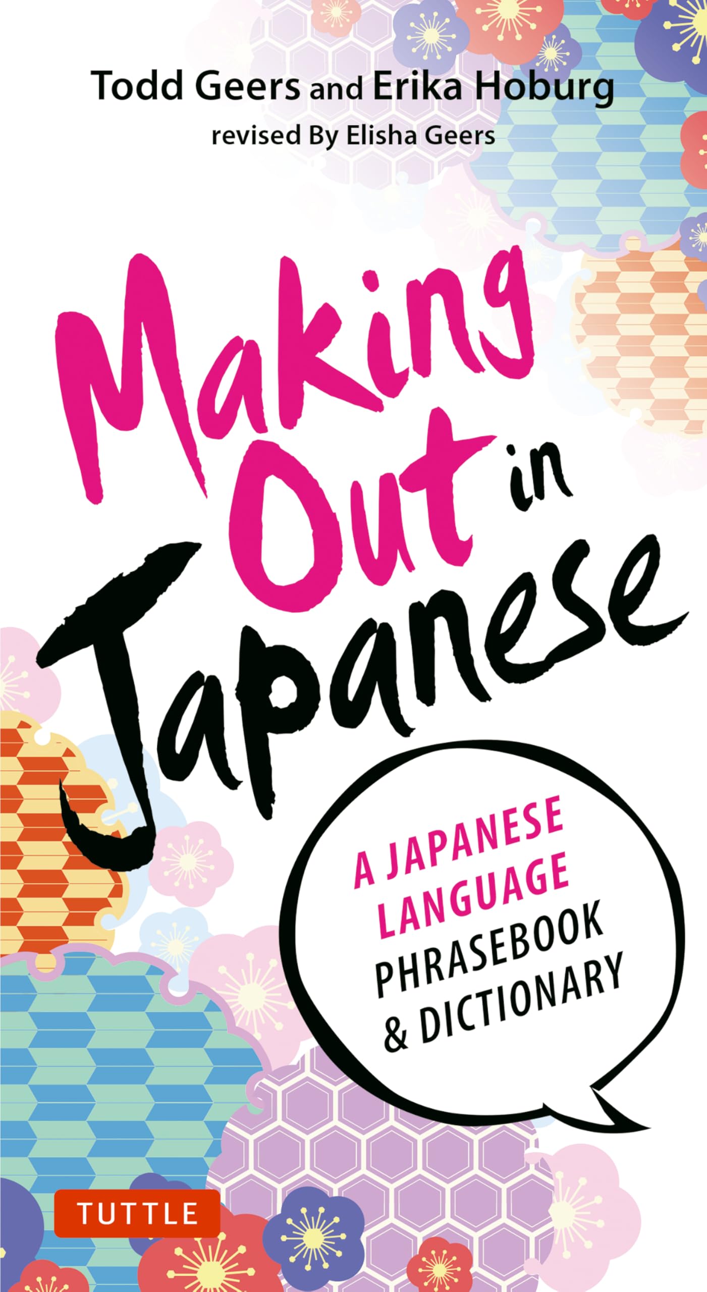 Making Out in Japanese: A Japanese Language Phrase Book (Japanese Phrasebook) (Making Out Books)