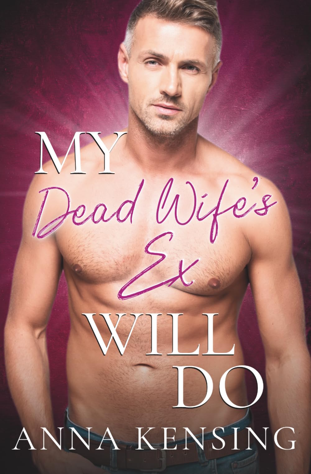My Dead Wife's Ex Will Do: 2