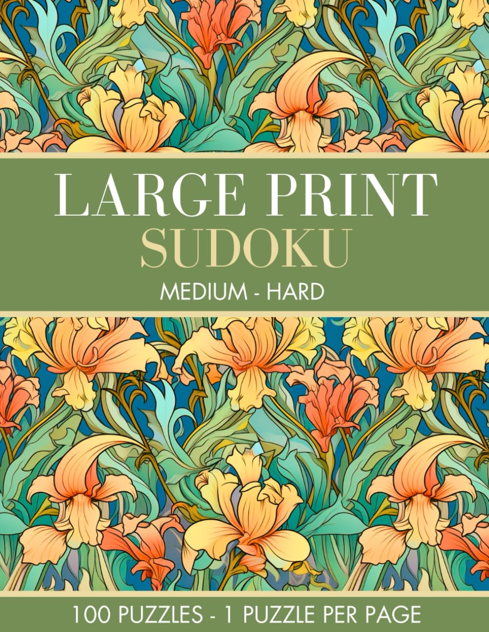 Sudoku Large Print: 100 Medium and Hard Level Puzzles for Adults and Seniors, One per Page, Extra Big Size - Volume 1 (Sudoku Large Print - Medium/