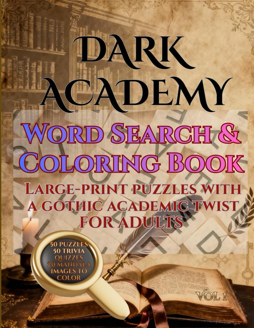 Dark Academy Word Search & Coloring Book for Adults: 50 Puzzles, Scholarly Trivia & Contemplative Pages