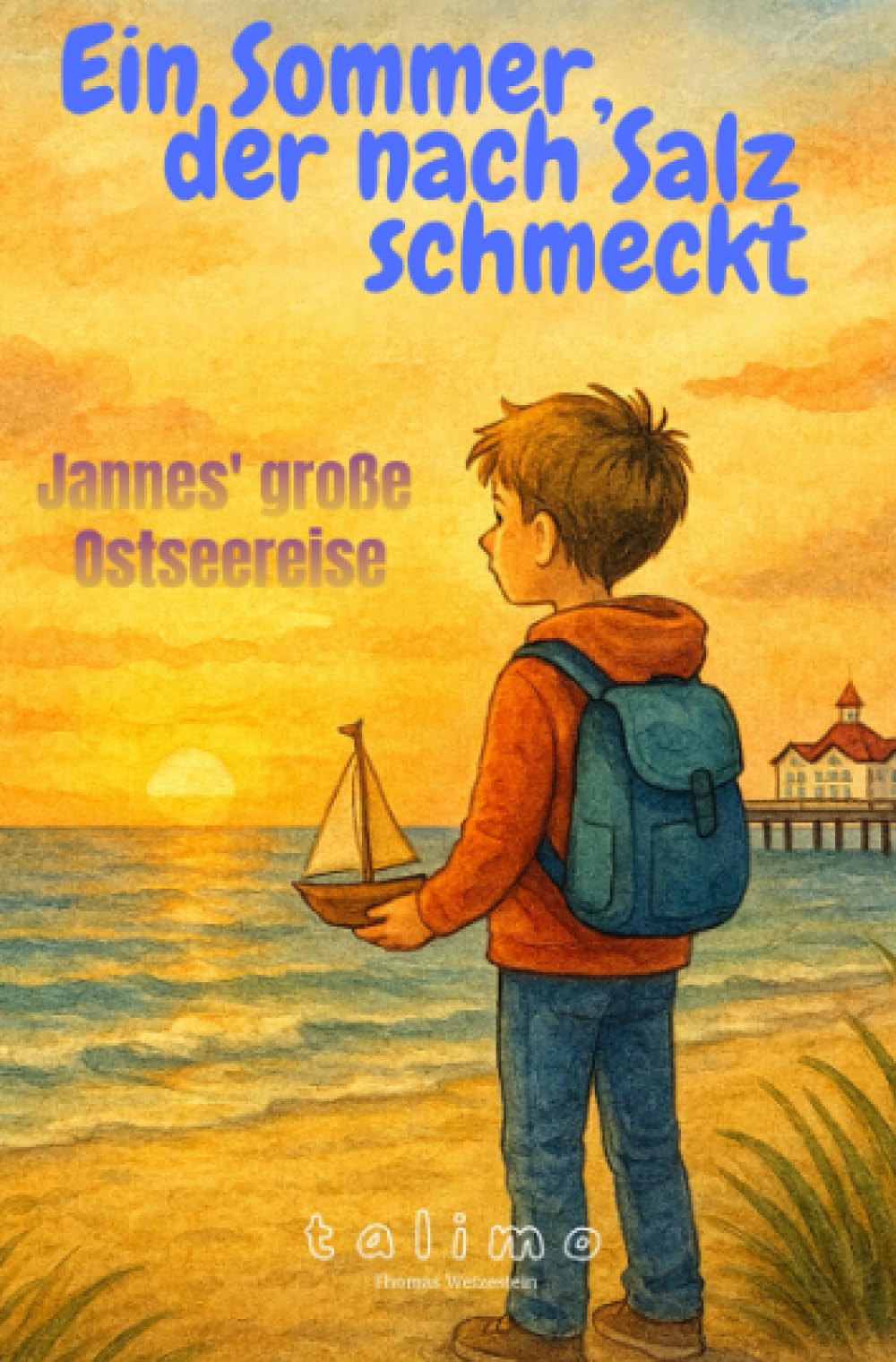 Ein Sommer, der nach Salz schmeckt: Jannes große Ostsee-Reise