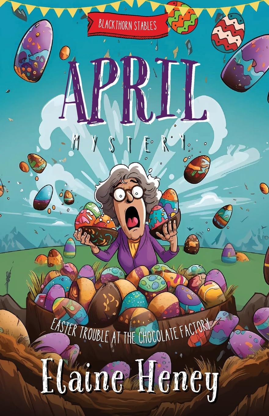 Easter Trouble at the Chocolate Factory | Blackthorn Stables April Mystery: 2 (Blackthorn Stables Mysteries)
