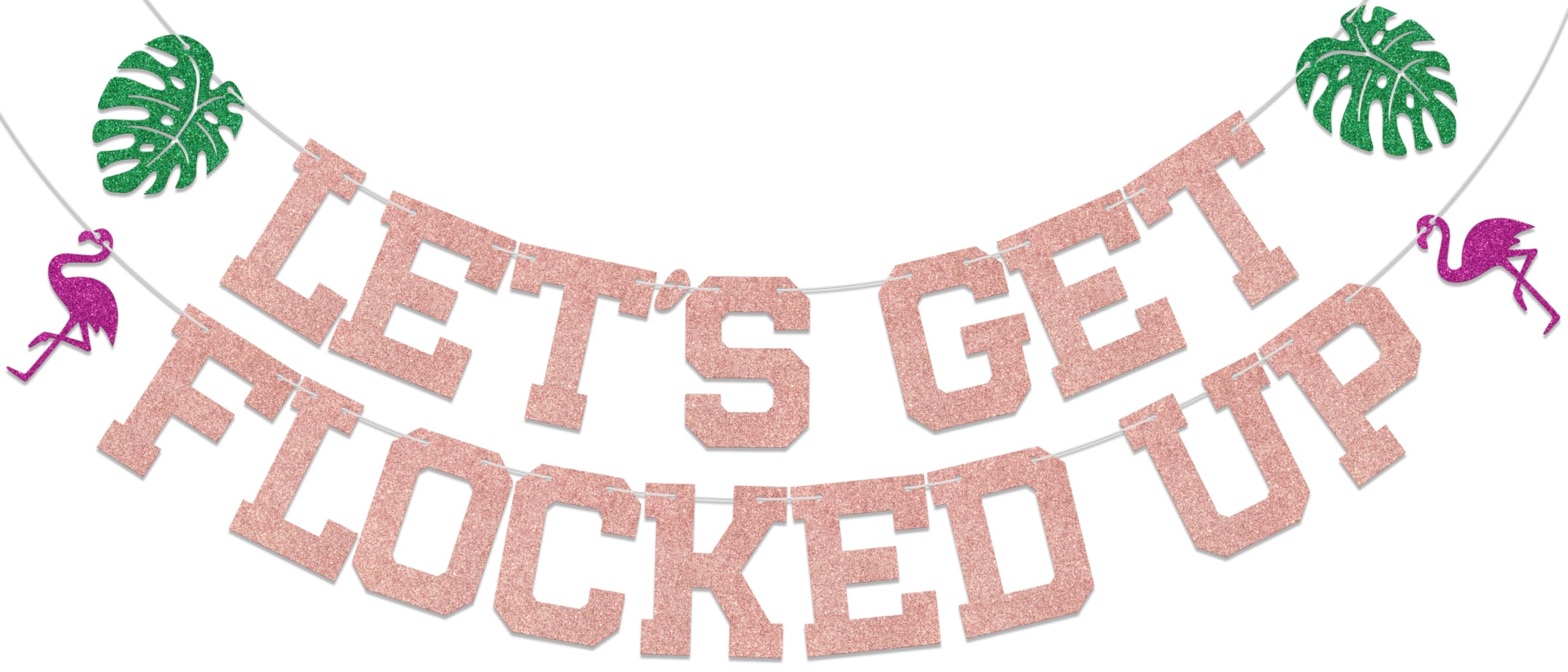 Flamingo Birthday Party Decoration - Let's Get Flocked up Banner - Hawaiian Tropical Bachelorette Party Decoration