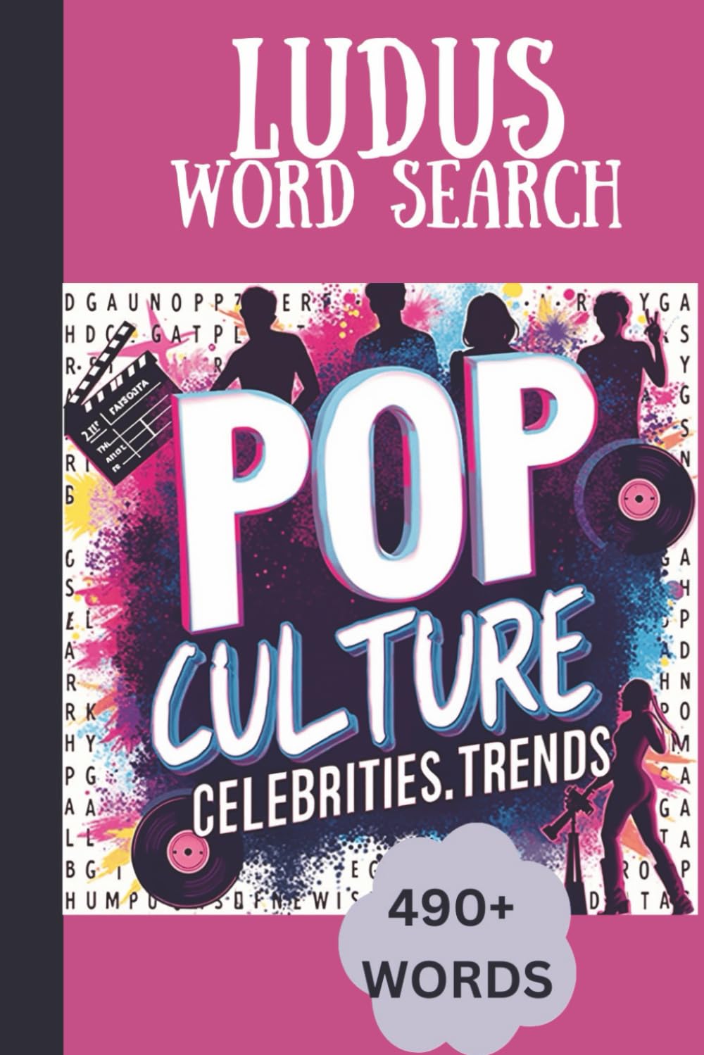 LUDUS Word Search POP Culture: 490+ words word search with large print about POP Culture | 6x9 inches 111 pages | Gift for Teens