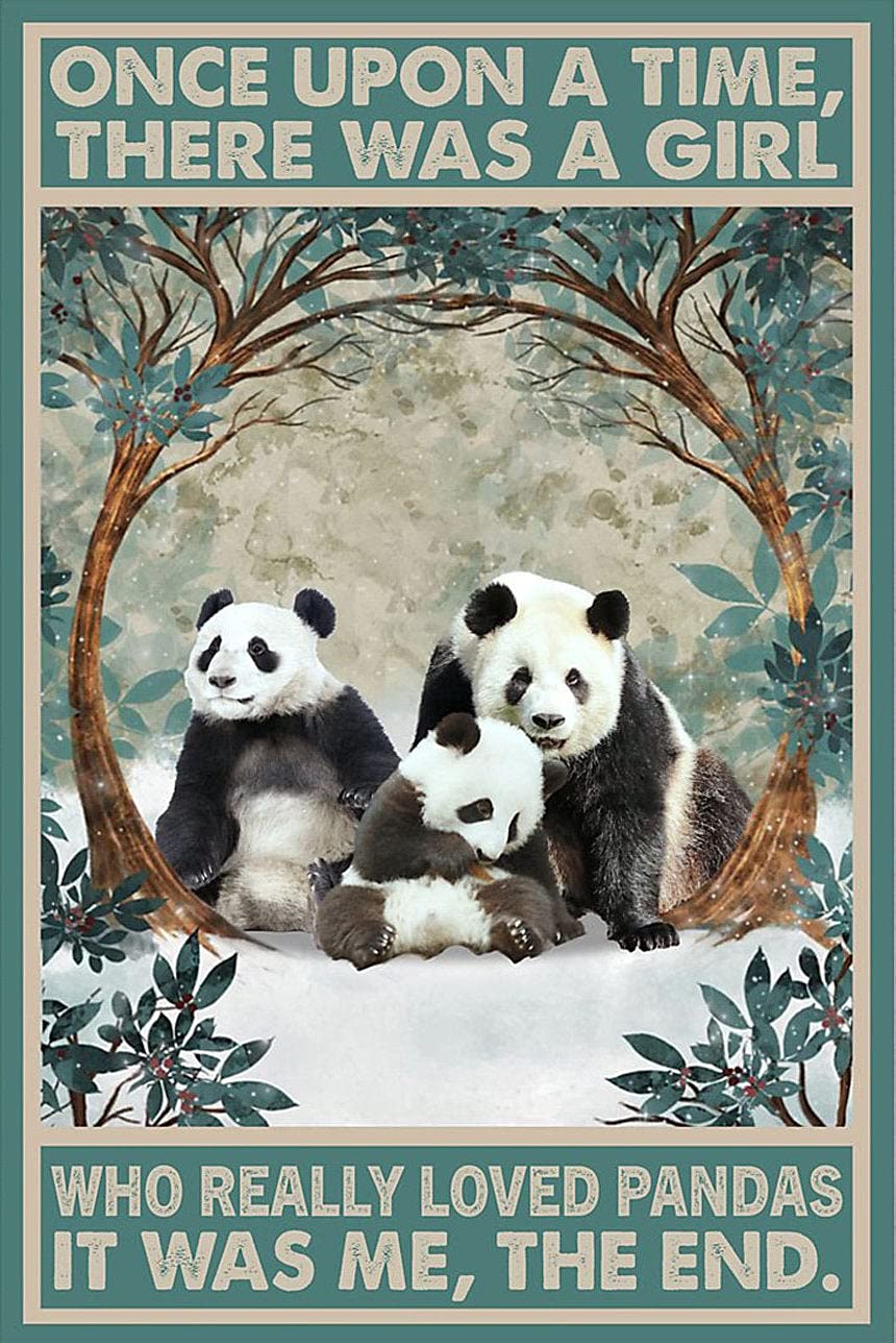 Bioprocess Girls The Pandas Once Upon A Time There Was A Who Really Pandas That Was Me The End Decor Vintage Tin Sign Metal Signs 8X12 Inches