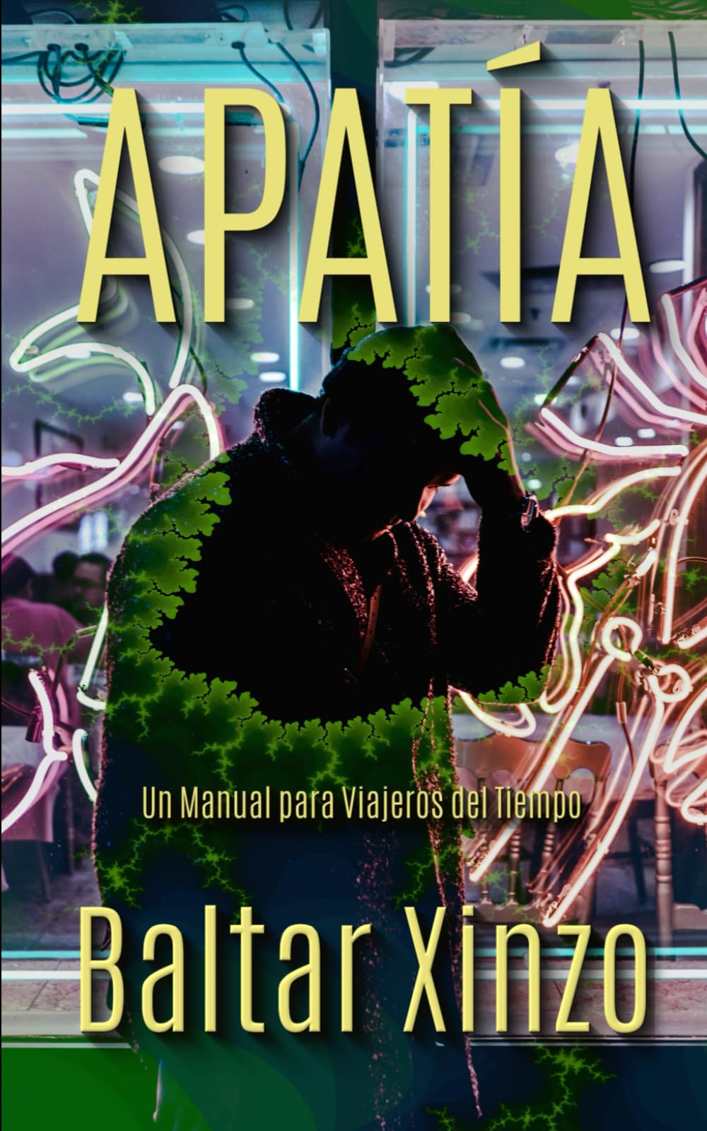 Apatía: Un Manual para Viajeros del Tiempo