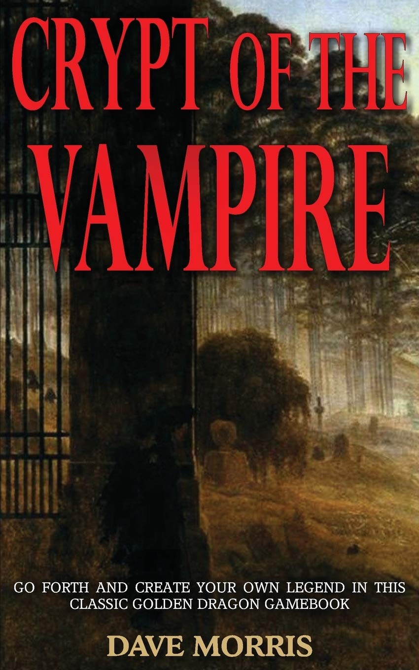 Crypt of the Vampire: 1 (Golden Dragon Gamebooks)