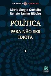 Política: Para não ser idiota