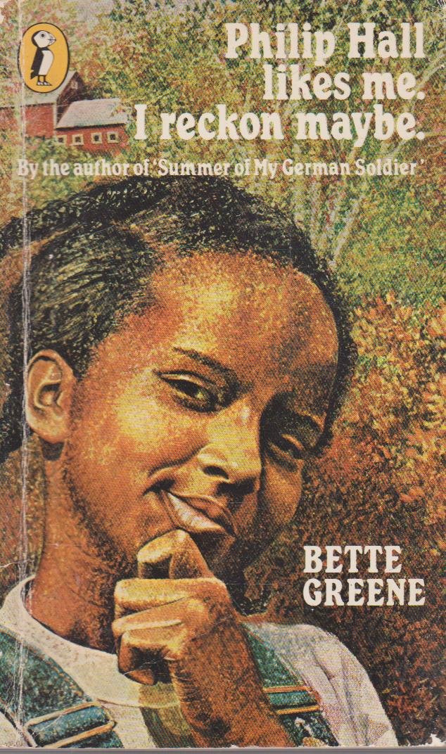Philip Hall Likes Me, I Reckon Maybe (Puffin Books): Bette Greene ...