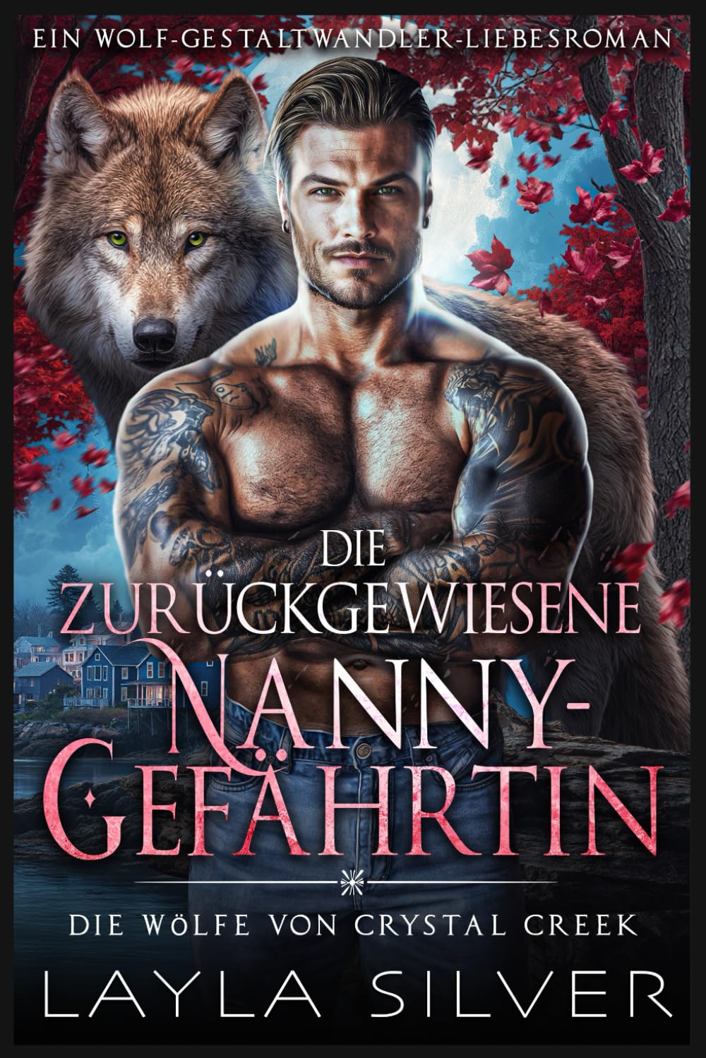 Die zurückgewiesene Nanny-Gefährtin: Ein Wolf-Gestaltwandler-Liebesroman (Die Wölfe von Crystal Creek)