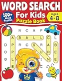 Word Search For Kids Puzzle Book: 100+ Word Puzzles | Fun Challenges For Children Ages 4-8 | Search and Find Words Activity Book With Multiple Levels Of Difficulty