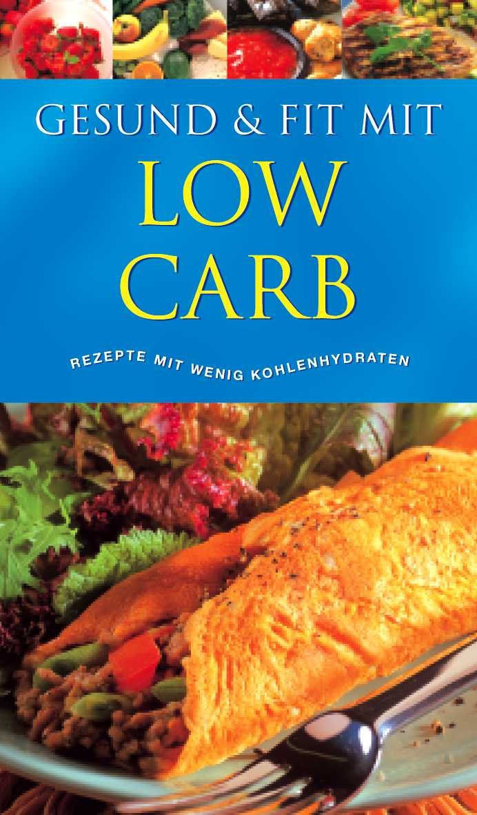 Amazon.com: Low Carb: 9781405444767: unknown author: Books