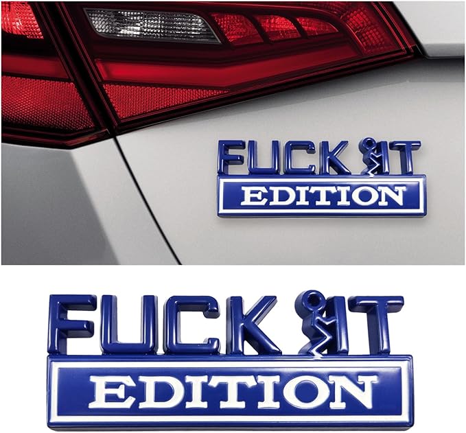 Emblema para auto Fuck It Edition