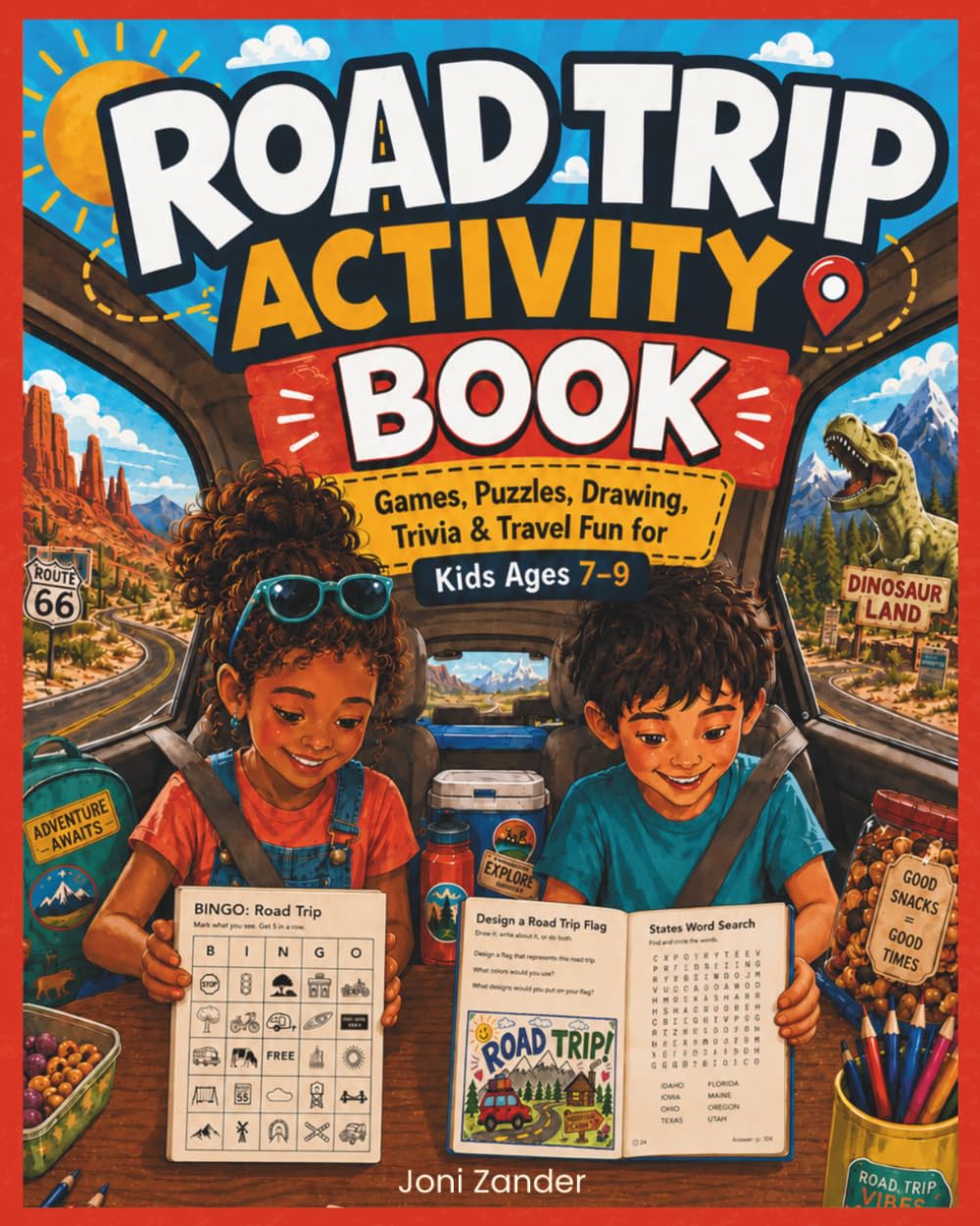 Road Trip Activity Book: Games, puzzles, jokes, and creative fun for kids ages 7–9