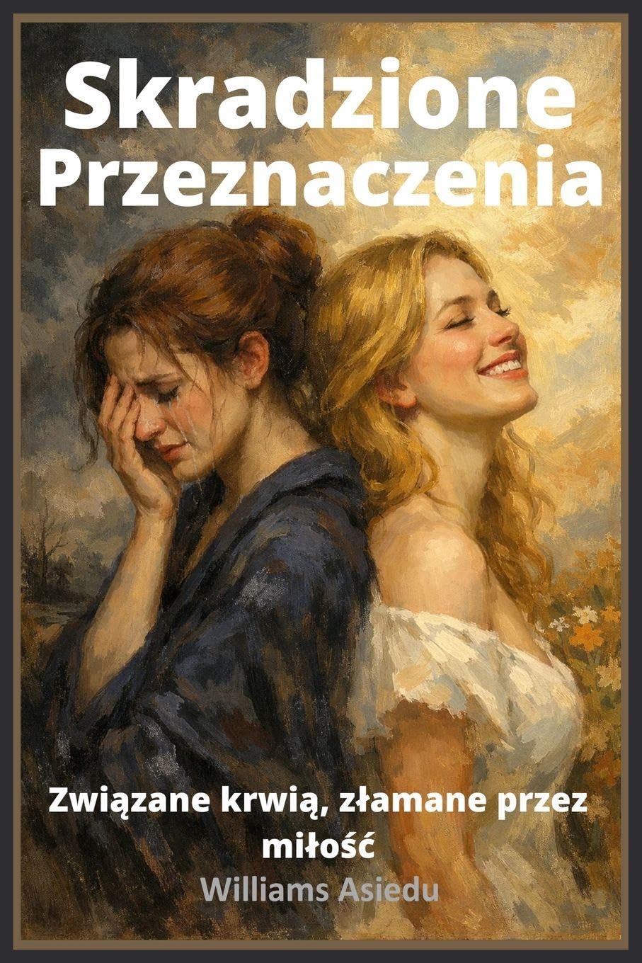 Skradzione Przeznaczenia: Zwi¿zane krwi¿, z¿amane przez mi¿o¿¿