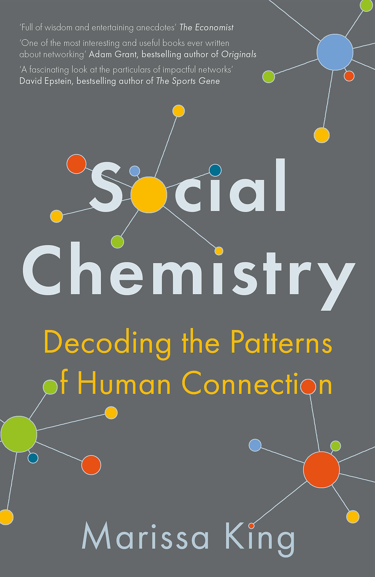 Social Chemistry: The enlightening new book about human connection, perfect for fans of Daniel Goleman