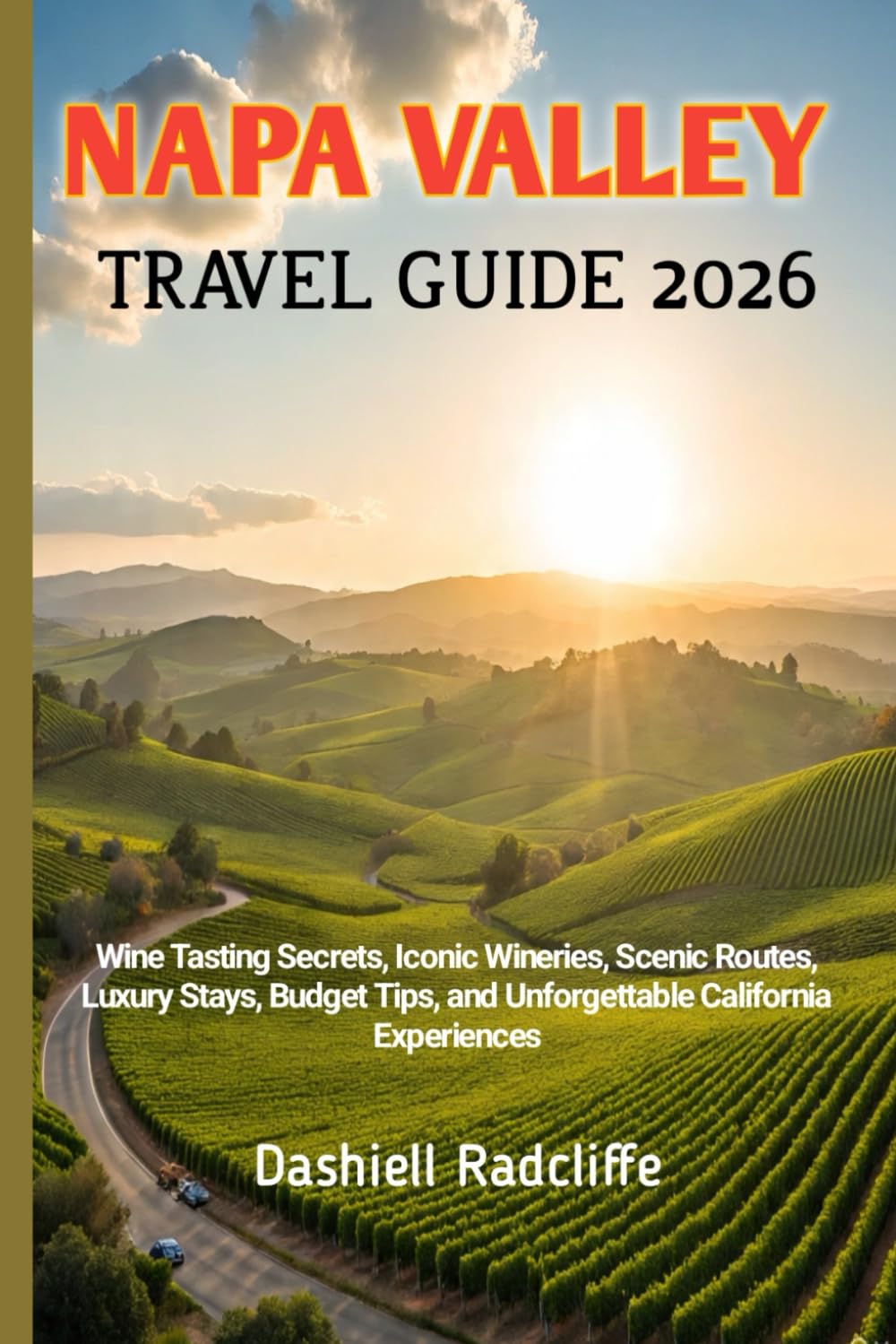 Napa Valley Travel Guide 2026