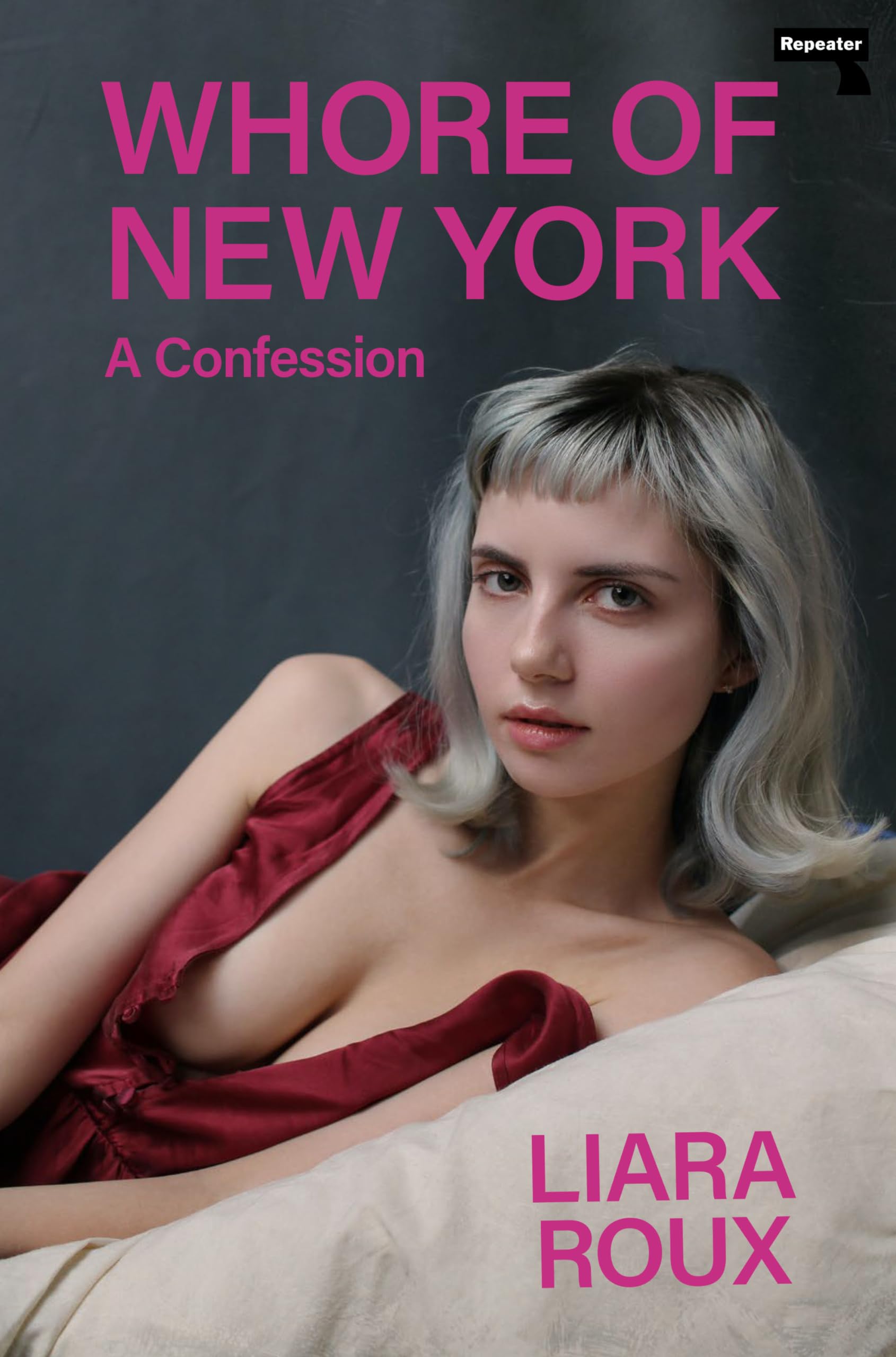 Whore of New York: A Confession: Amazon.co.uk: Liara Roux: 9781913462567:  Books