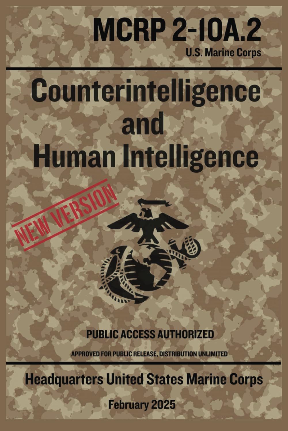 Counterintelligence and Human Intelligence | USMC Manual: USMC | Official Update and Revision, Febrary 2025 | Public Release | Distribution Unlimited
